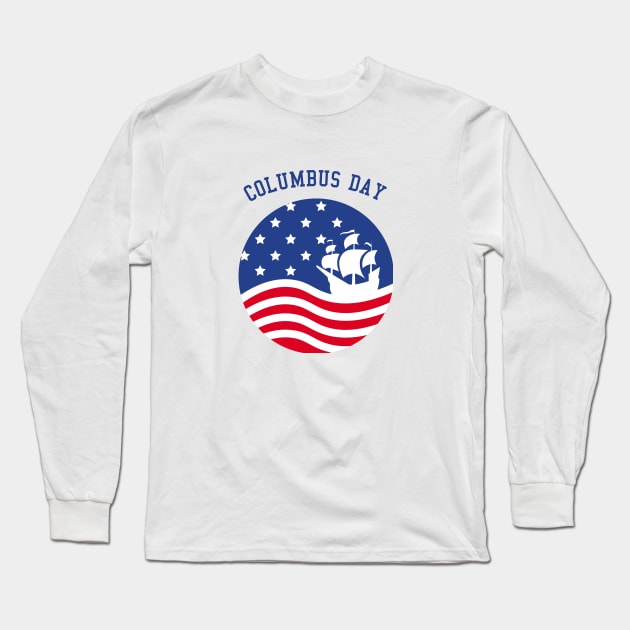 Columbus Day Long Sleeve T-Shirt by Clowd